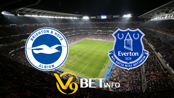 Soi kèo nhà cái Brighton Albion vs Everton - 21h00 - 28/08/2026 - V9bet - Nakidu