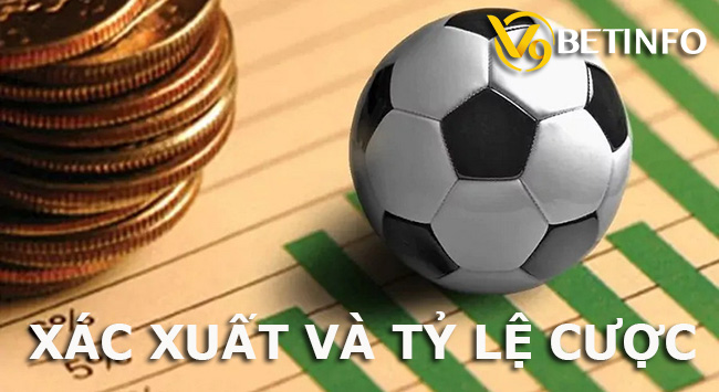 Mối liên hệ giữa xác suất và tỷ lệ cược trong cá độ bóng đá - Nakidu