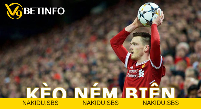 Kèo ném biên và những điều cần lưu ý khi đặt cược Kèo ném biên - Nakidu